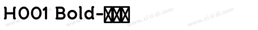 H001 Bold字体转换